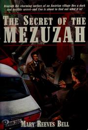 Cover of: The secret of the mezuzah by Mary Reeves Bell