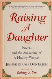 Cover of: Raising a daughter: parents and the awakening of a healthy woman