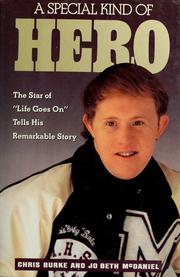 Cover of: A special kind of hero: Chris Burke's own story