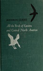 Cover of: Audubon guides: all the birds of eastern and central North America.