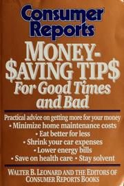 Cover of: Consumer Reports money-saving tips for good times and bad by Walter B. Leonard
