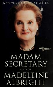 Cover of: Madam Secretary by Madeleine Korbel Albright