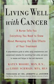 Cover of: Living well with cancer by Katen Moore