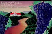 Cover of: Backroad wineries of California by Bill Gleeson