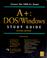 Cover of: A+ Windows/DOS study guide