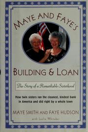 Cover of: Maye and Faye's building & loan by Maye Smith