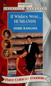 Cover of: If Wishes Were Husbands by Debbi Rawlins