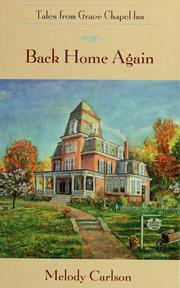 Cover of: Back home again by Melody Carlson