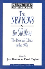 The new news v. the old news by Rosen, Jay