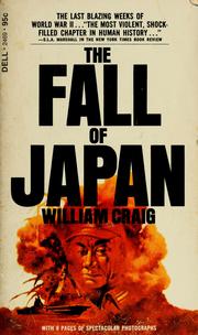 Cover of: The fall of Japan by Craig, William