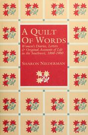 Cover of: A Quilt of words: women's diaries, letters & original accounts of life in the Southwest, 1860-1960