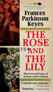 Cover of: The Rose and the Lily by Frances Parkinson Keyes
