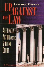 Cover of: Up against the law: affirmative action and the Supreme Court