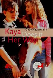 Cover of: Kaya does it her way by Gaby Hauptmann