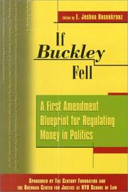 Cover of: If Buckley Fell: A First Amendment Blueprint for Regulating Money in Politics