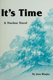 It's time by Jana Bluejay