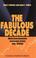 Cover of: The Fabulous Decade