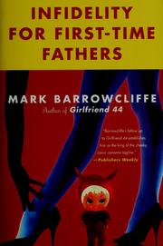 Cover of: Infidelity for first-time fathers by Mark Barrowcliffe, Mark Barrowcliffe