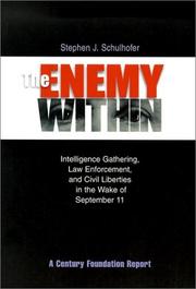 Cover of: The Enemy Within: Intelligence Gathering, Law Enforcement, and Civil Liberties in the Wake of September 11 (Century Foundation Report)