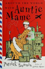 Cover of: Around the world with Auntie Mame by Patrick Dennis