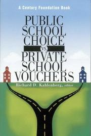 Cover of: Public School Choice Vs. Private School Vouchers by Richard D. Kahlenberg