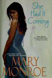 Cover of: She had it coming by Mary Monroe