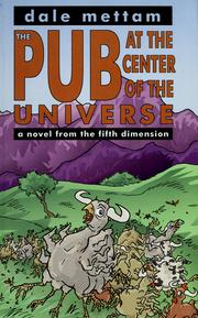 Cover of: The Pub at the Center of the Universe by Dale Mettam, Dale Mettam