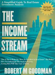 Cover of: The income stream: a simplified guide to real estate investment analysis