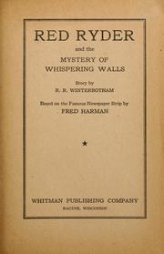 Cover of: Red Ryder and the mystery of Whispering Walls by R. R. Winterbotham