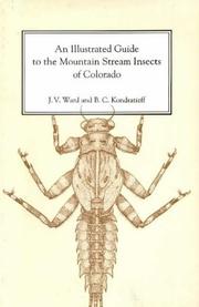 An illustrated guide to the mountain stream insects of Colorado by James V. Ward
