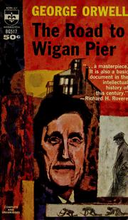 Cover of: The road to Wigan Pier by George Orwell