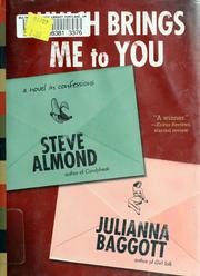Cover of: Which brings me to you: a novel in confessions