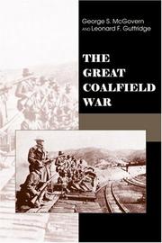 The great coalfield war by George S. McGovern