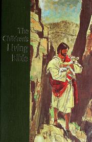 Cover of: The children's living Bible; paraphrased by Kenneth Nathaniel Taylor