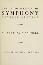 The Victor book of the symphony by Charles O'Connell