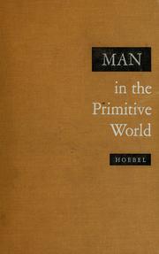 Cover of: Man In the primitive world: An introduction to anthropology