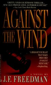 Cover of: Against the wind | J. F. Freedman