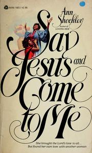 Cover of: Say Jesus and come to me