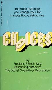 Cover of: Choices  by Frederick Flach