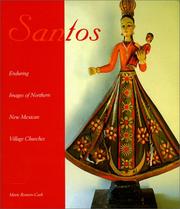 Cover of: Santos: enduring images of northern New Mexican village churches