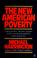 Cover of: The new American poverty
