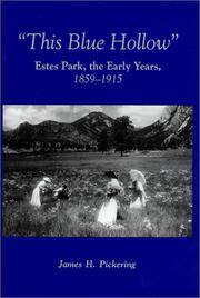 Cover of: This blue hollow: Estes Park, the early years, 1859-1915