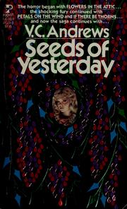 Cover of: Seeds Of Yesterday. by V. C. Andrews