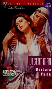 Cover of: Desert man: (Romantic Traditions) (Silhouette Intimate Moments No. 578)