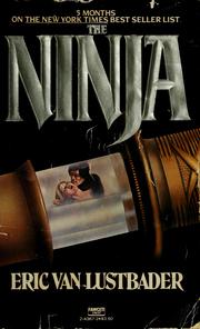 Cover of: The ninja by Eric Van Lustbader
