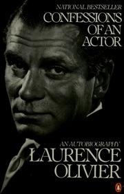 Cover of: Confessions of an actor by Laurence Olivier