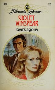 Cover of: Love's Agony by Violet Winspear