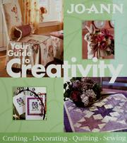 Cover of: Your guide to creativity: crafting, decorating, quilting, sewing.