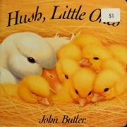 Cover of: Hush, little ones by Butler, John