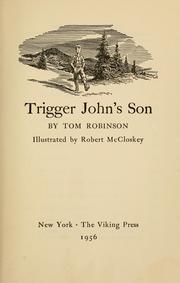 Cover of: Trigger John's son by Thomas Pendelton Robinson